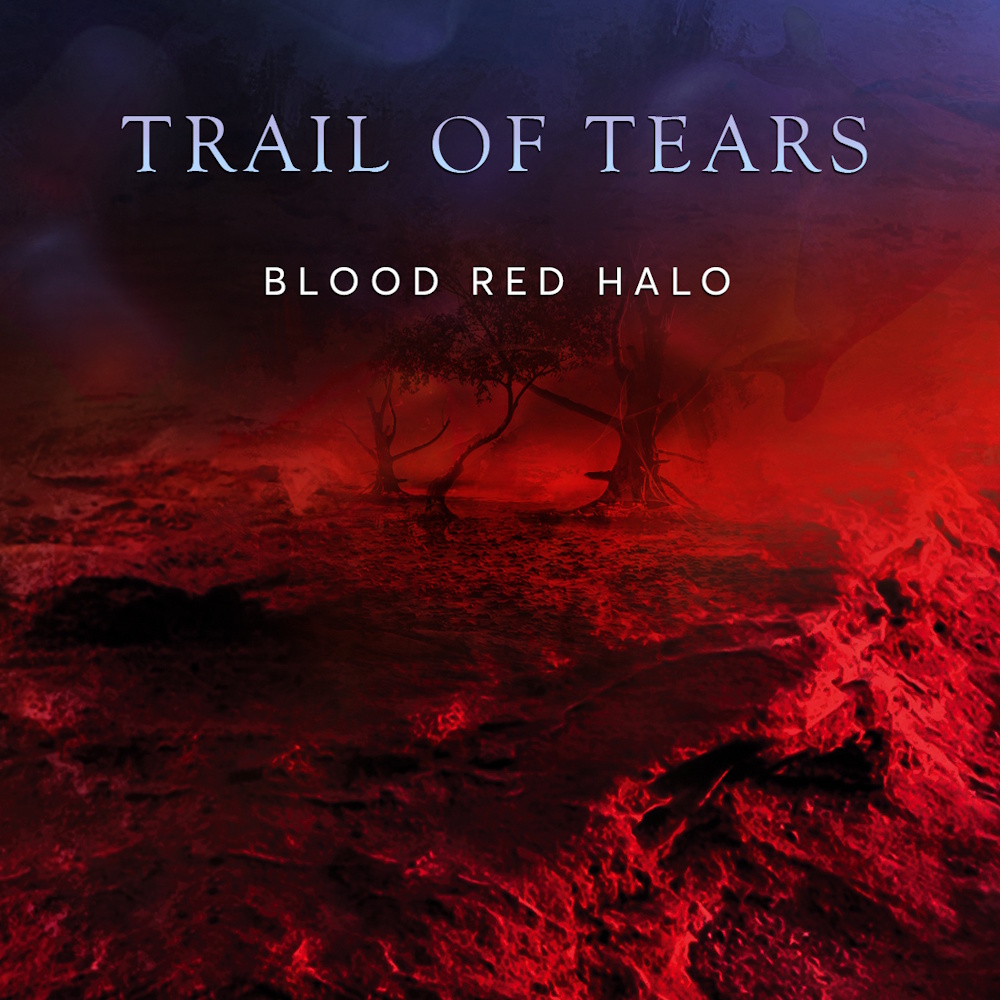 Trail Of Tears - Blood Red Halo (digital)