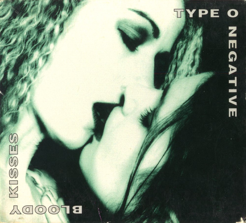 Type O Negative - Bloody Kisses