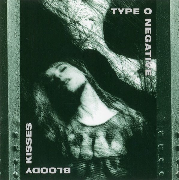 Type O Negative - Bloody Kisses