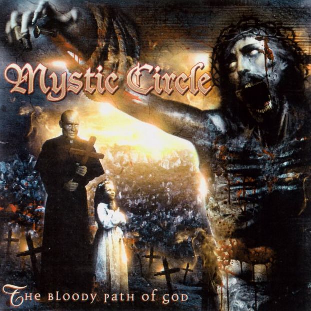 Mystic Circle - The Bloody Path of God