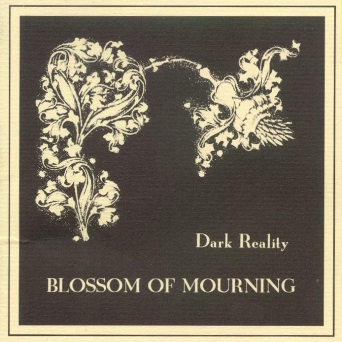 Dark Reality - Blossom of Mourning