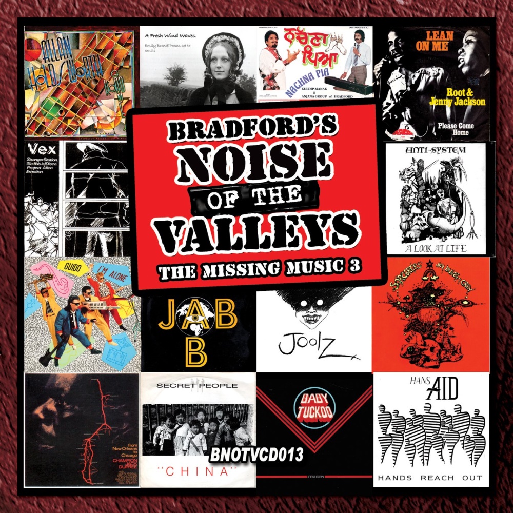Various B - Bradford's Noise Of The Valleys: The Missing Music 3 & 4
