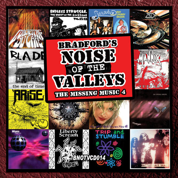 Various B - Bradford's Noise Of The Valleys: The Missing Music 3 & 4