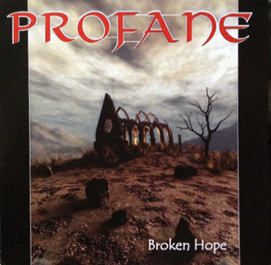 Profane - Broken Hope