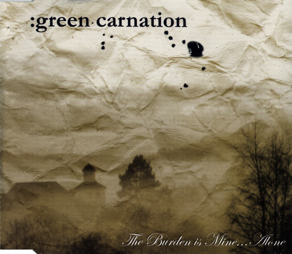 Green Carnation - The Burden Is Mine... Alone