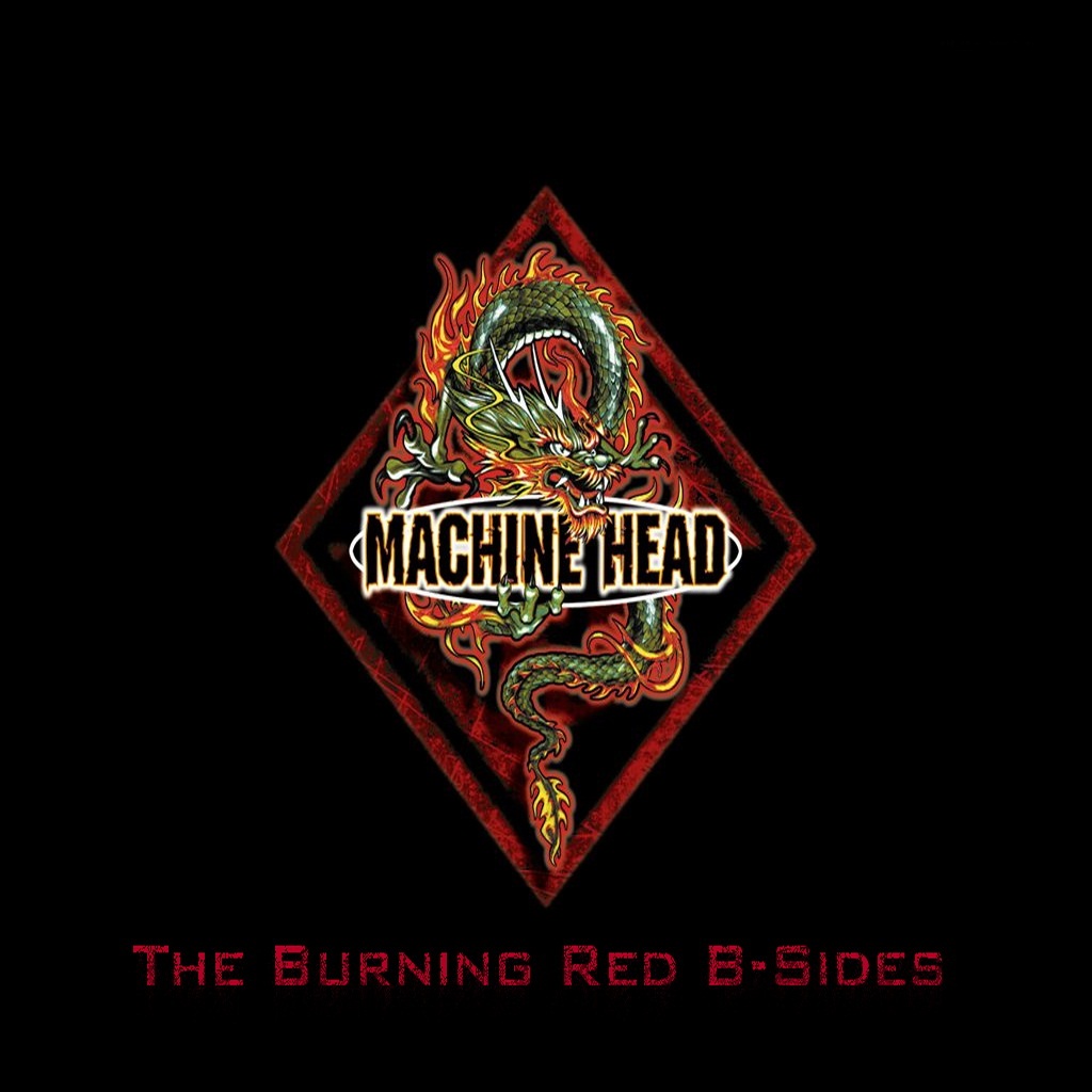 Machine Head - The Burning Red B-Sides (ep)