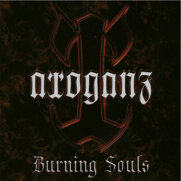 Arroganz - Burning Souls (demo)