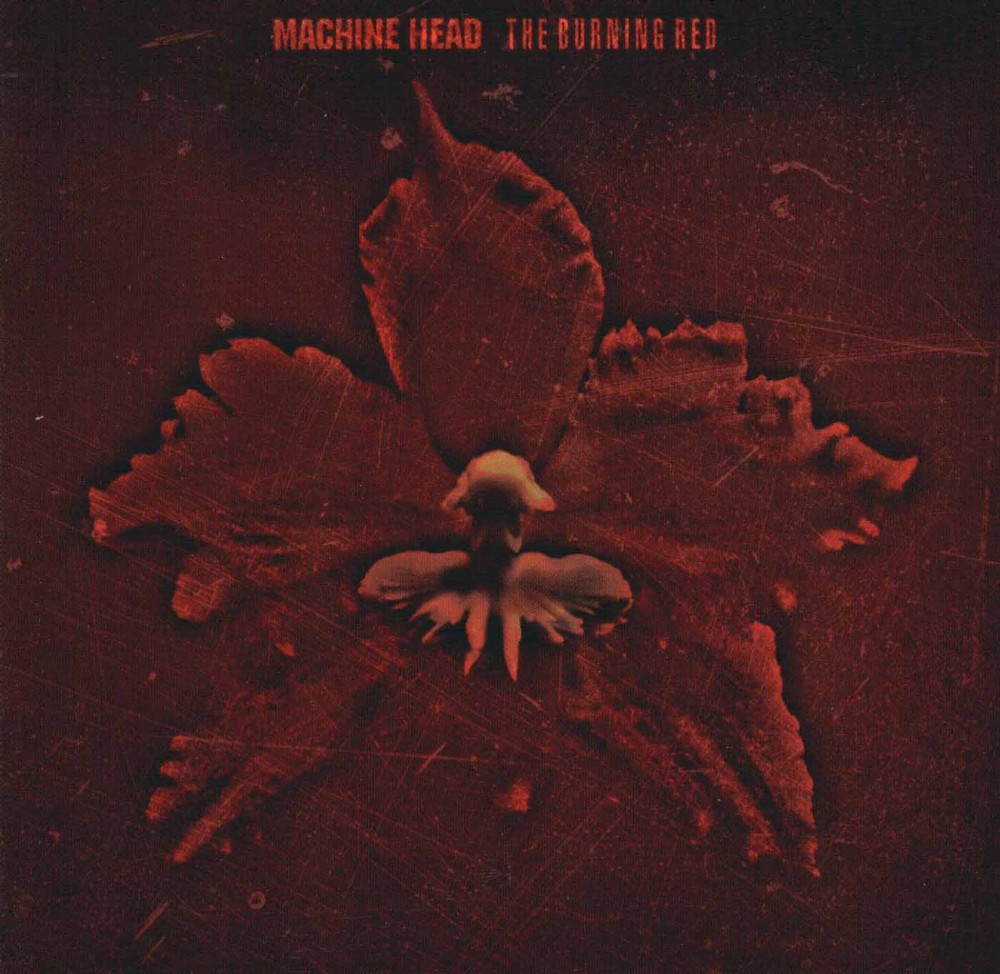 Machine Head - The Burning Red