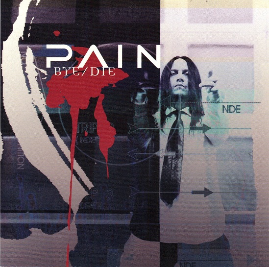 Pain - Bye/Die