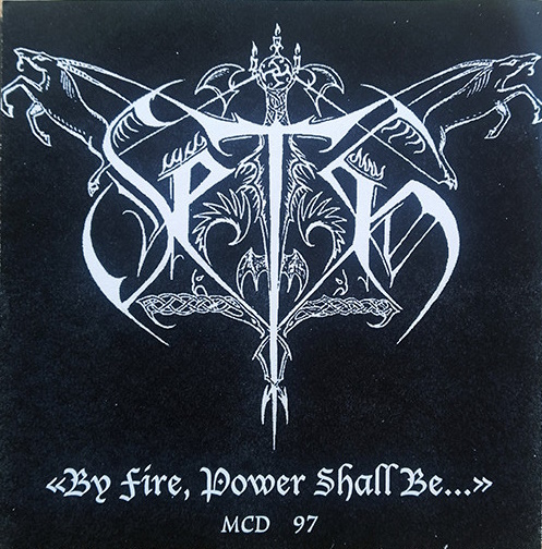 Seth - By Fire, Power Shall Be