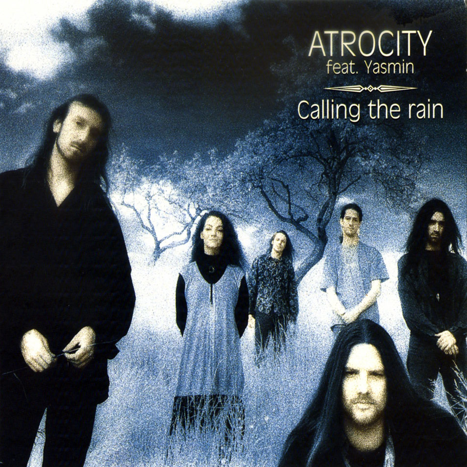Atrocity - Calling the Rain (with Yasmin)