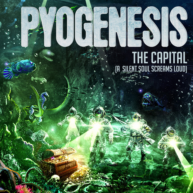 Pyogenesis - The Capital (A Silent Soul Screams Loud) (digital)
