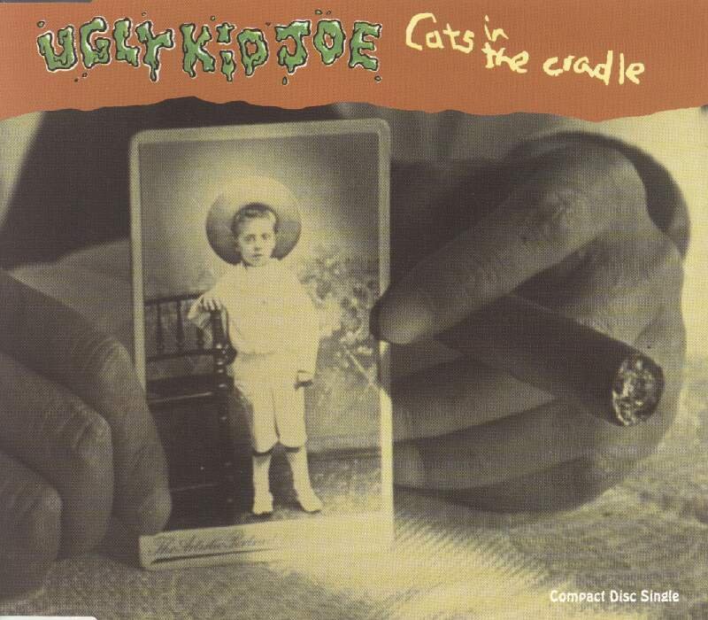 Ugly Kid Joe - Cats in the Cradle