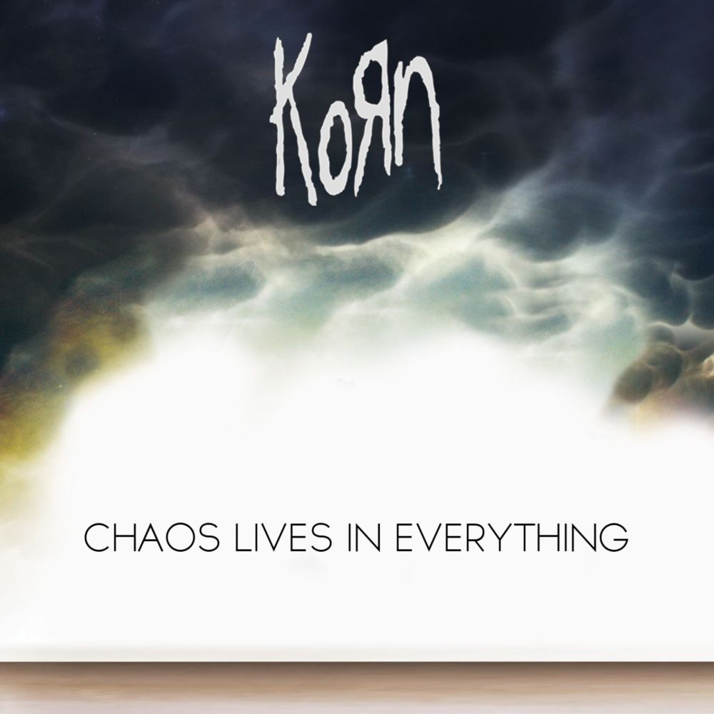 Korn - Chaos Lives In Everything