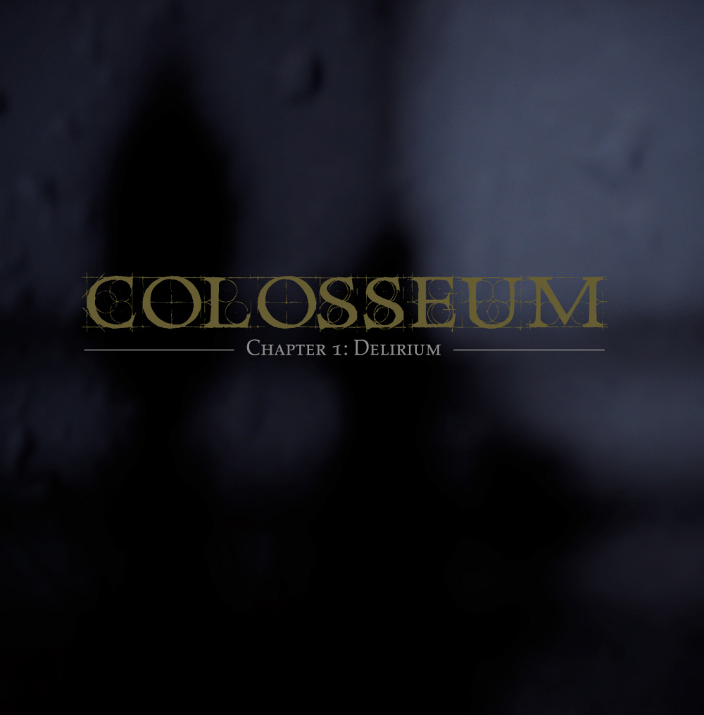 Colosseum - Chapter 1: Delirium