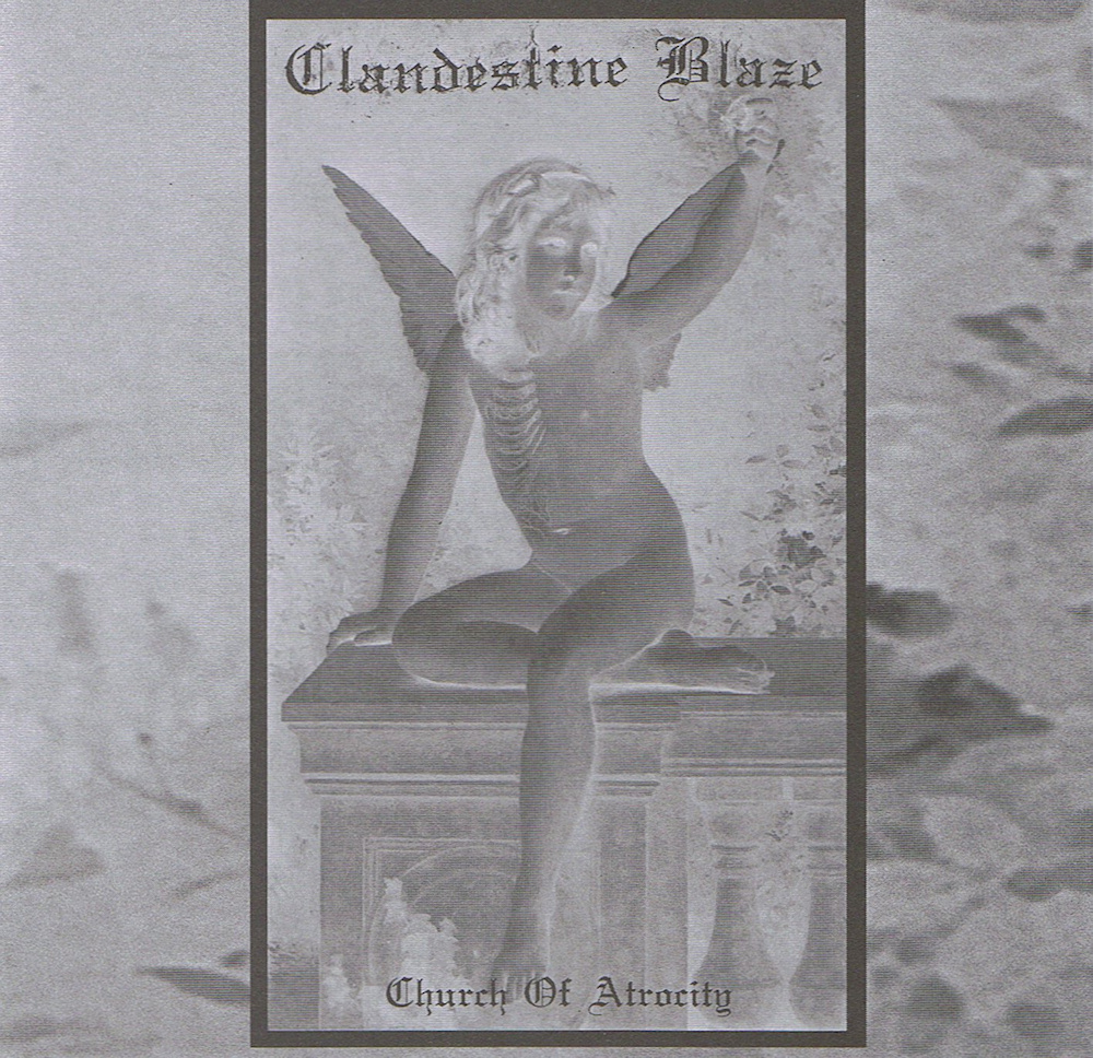 Clandestine Blaze - Church Of Atrocity