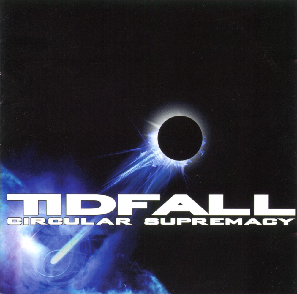 Tidfall - Circular Supremacy
