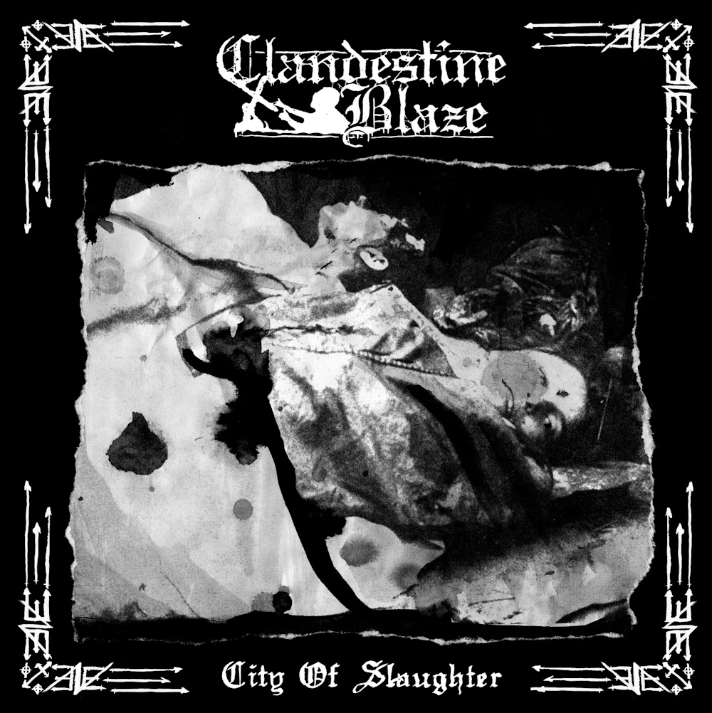 Clandestine Blaze - City of Slaughter