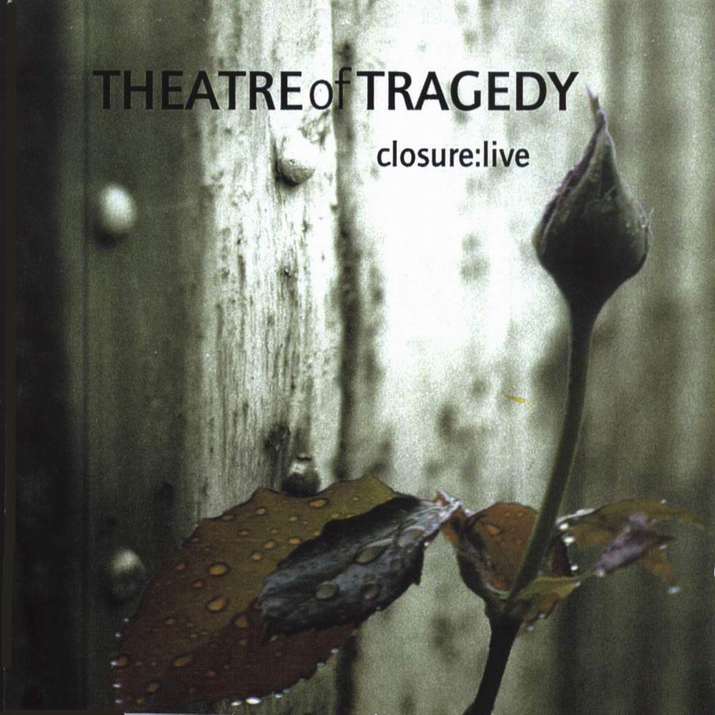 Theatre Of Tragedy - Closure:Live