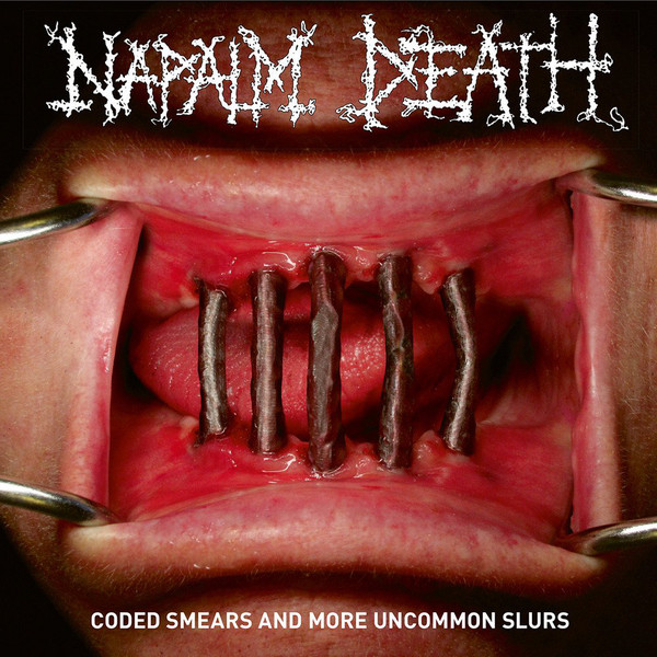 Napalm Death - Coded Smears and More Uncommon Slurs
