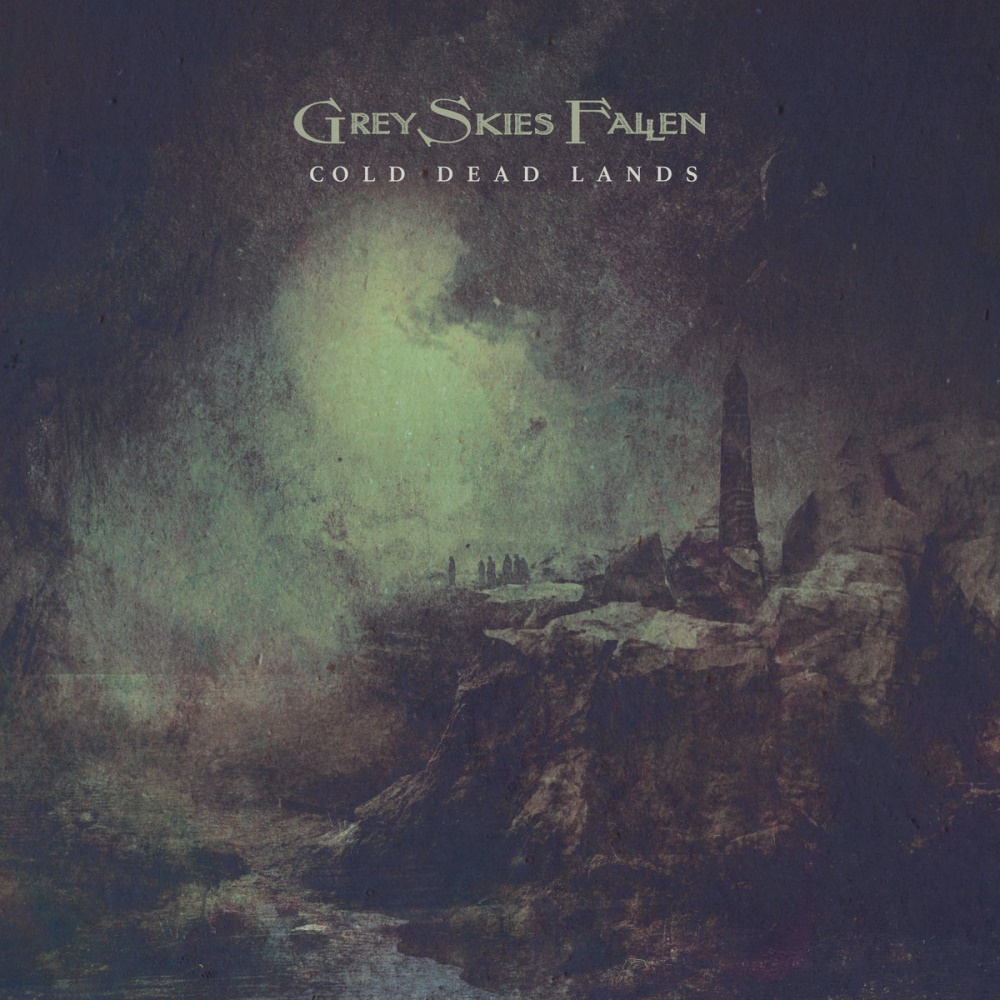 Grey Skies Fallen - Cold Dead Lands