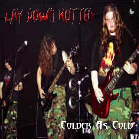Lay Down Rotten - Colder As Cold (demo)