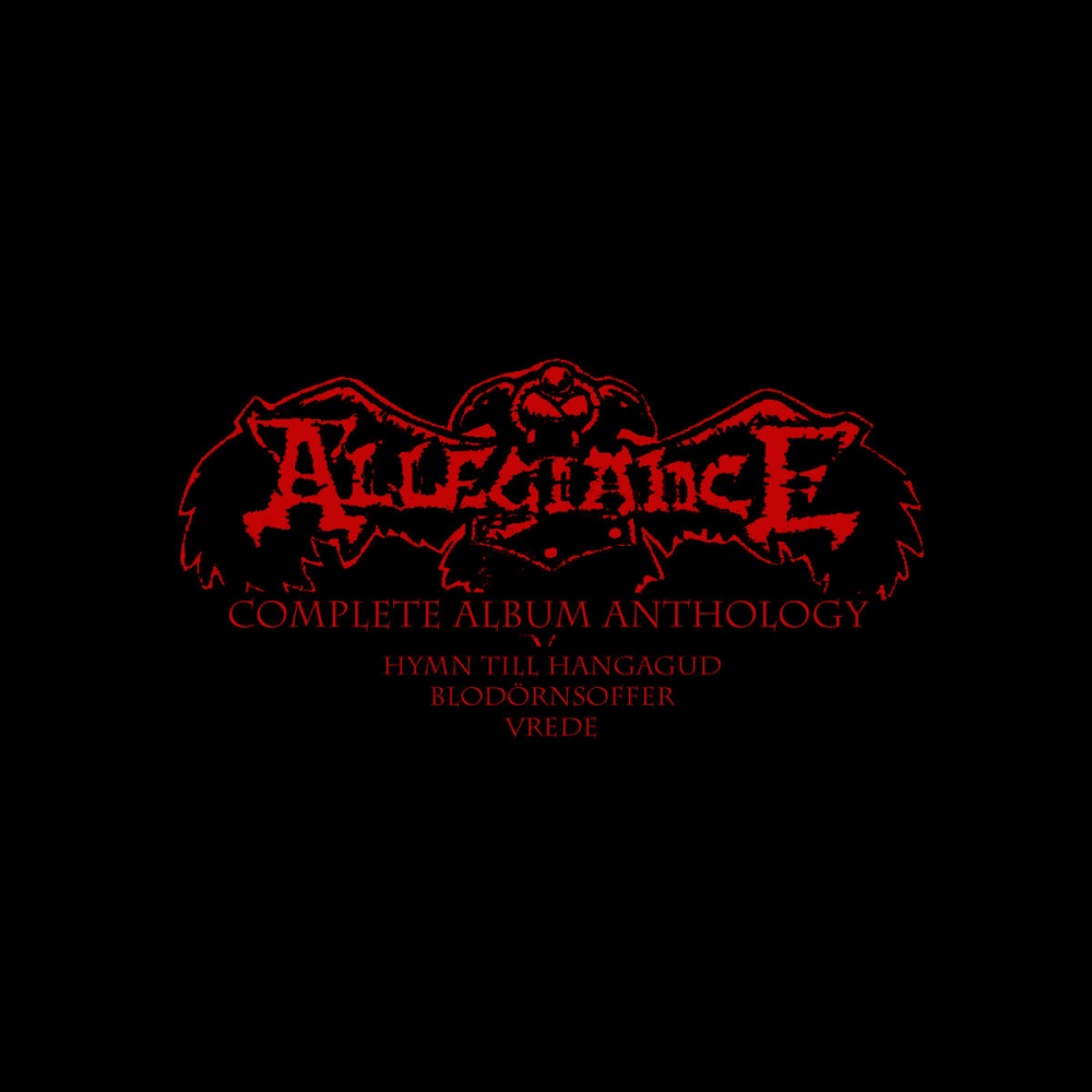 Allegiance - Complete Album Anthology