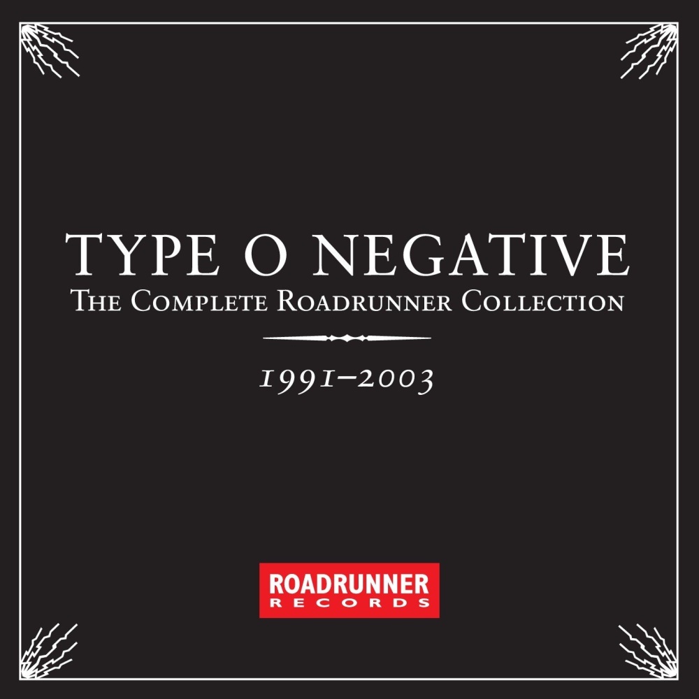 Type O Negative - The Complete Roadrunner Collection 1991-2003