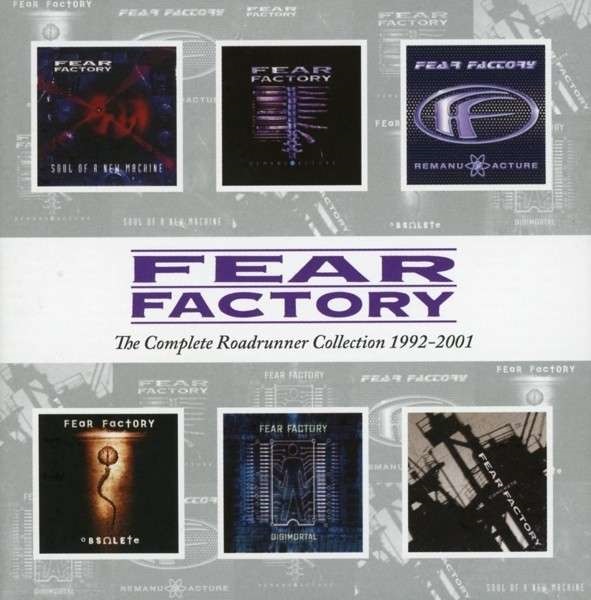 Fear Factory - The Complete Roadrunner Collection 1992-2001