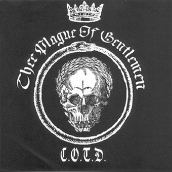 Thee Plague Of Gentlemen - C.O.T.D.