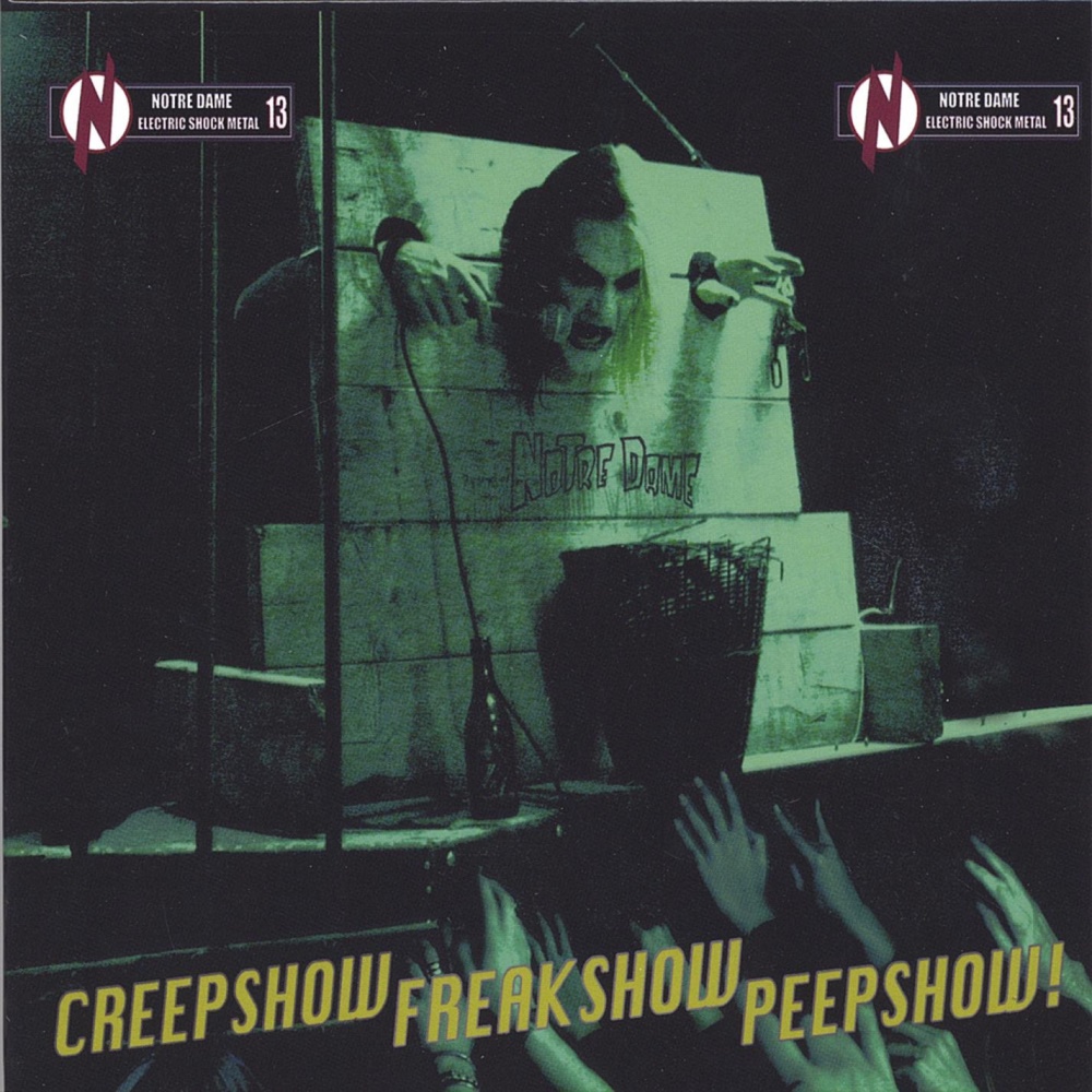 Notre Dame - Creepshow Freakshow Peepshow