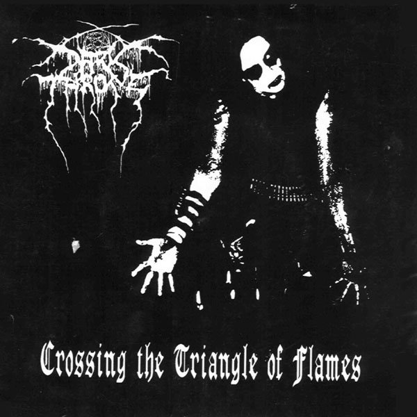 Darkthrone - Crossing the Triangle of Flames