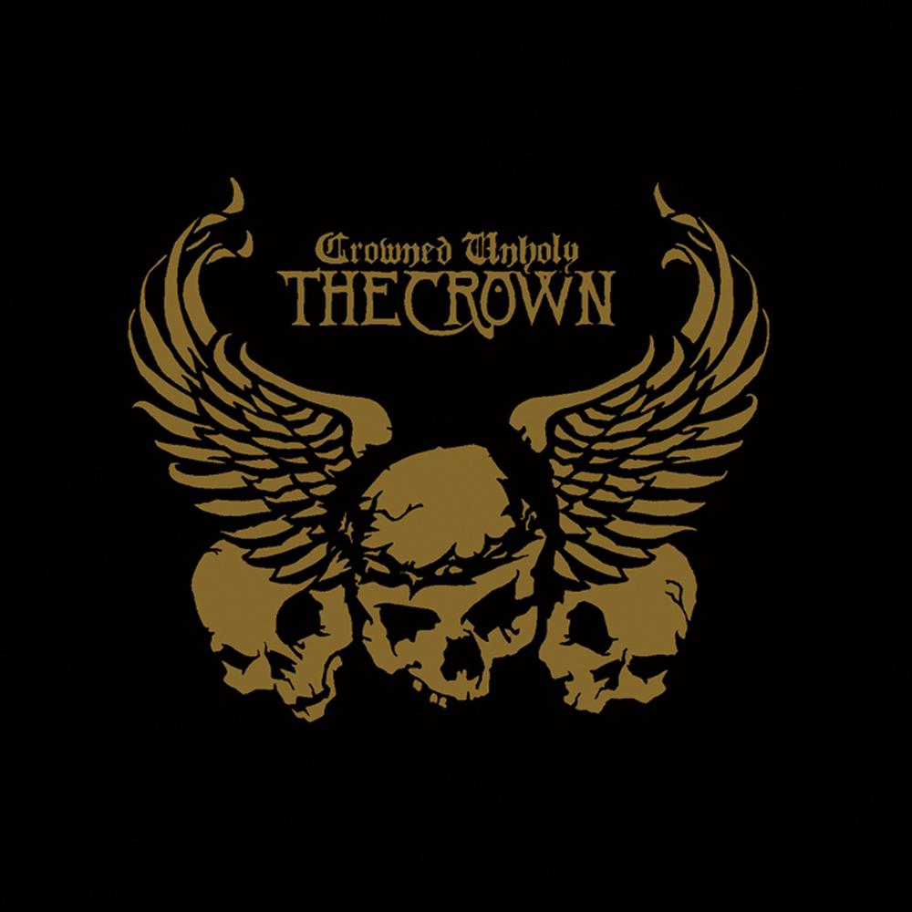 The Crown - Crowned Unholy