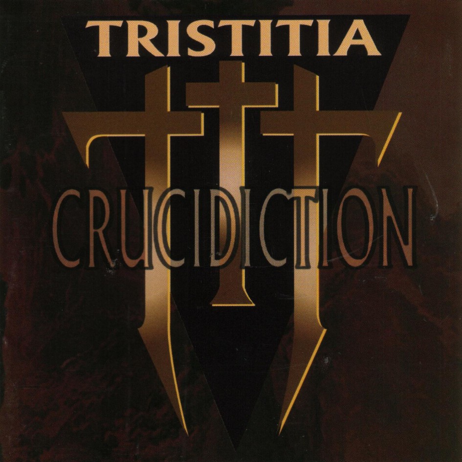 Tristitia - Crucidiction
