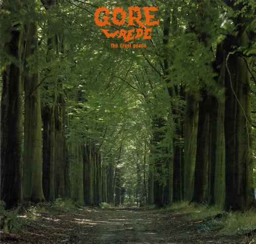 Gore (NL) - The Cruel Peace / Wrede