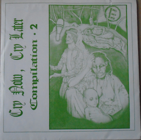 Various C - Cry Now, Cry Later - Compilation 2 (ep)