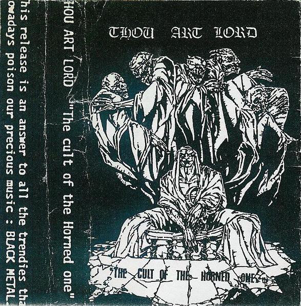 Thou Art Lord - The Cult of the Horned One (demo)