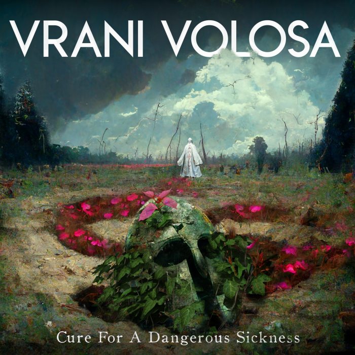 Vrani Volosa - Cure for a Dangerous Sickness (digital)