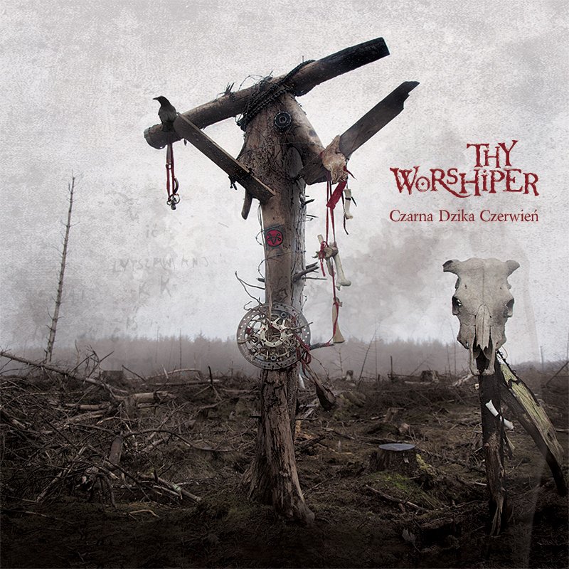 Thy Worshiper - Czarna Dzika Czerwie&nacute;