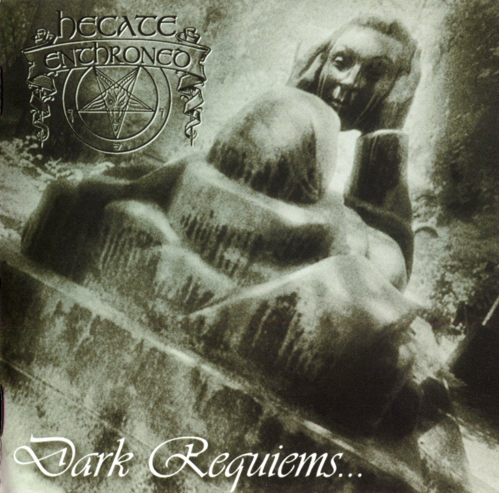 Hecate Enthroned - Dark Requiems and Unsilent Massacre