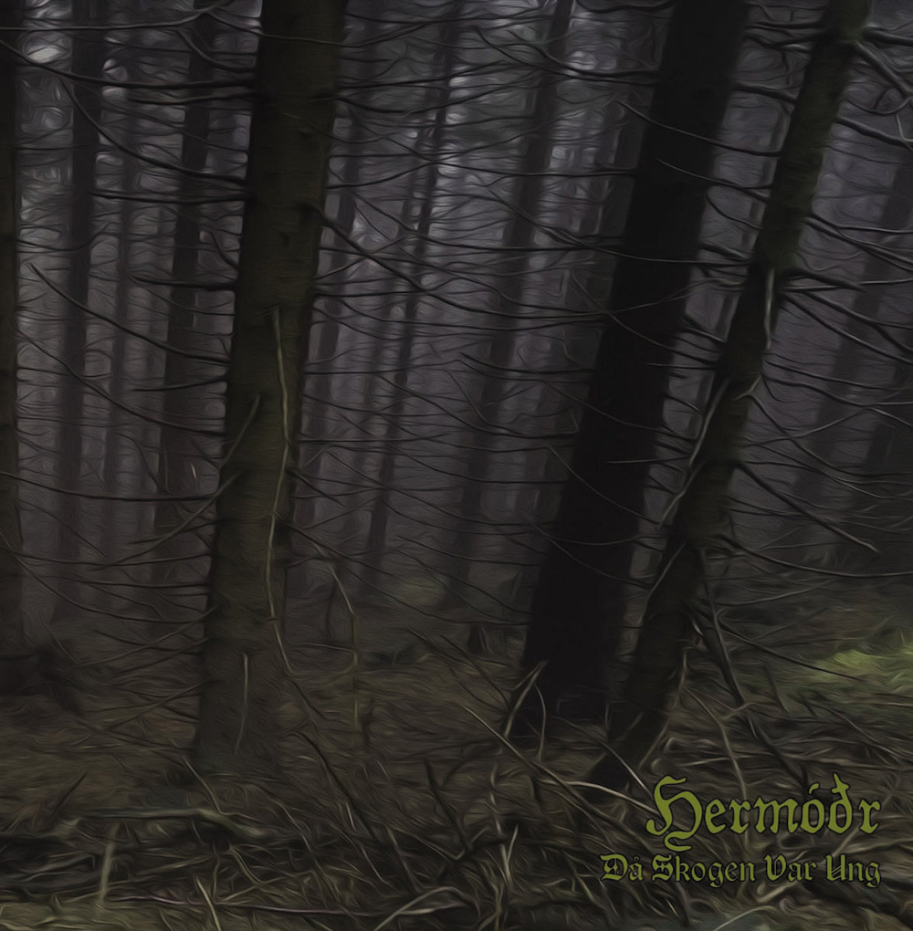 Herm&oacute;&eth;r - D� skogen var ung