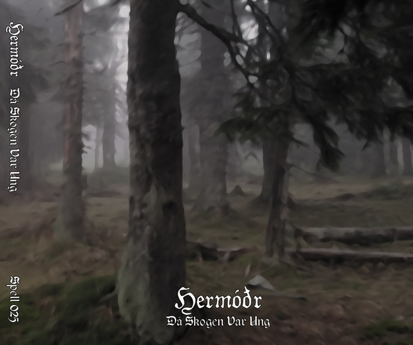 Herm&oacute;&eth;r - D� skogen var ung