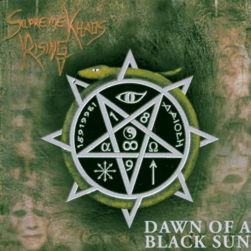 Supreme Khaos Rising - Dawn of a Black Sun