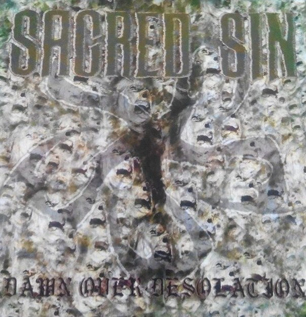Sacred Sin - Dawn Over Desolation