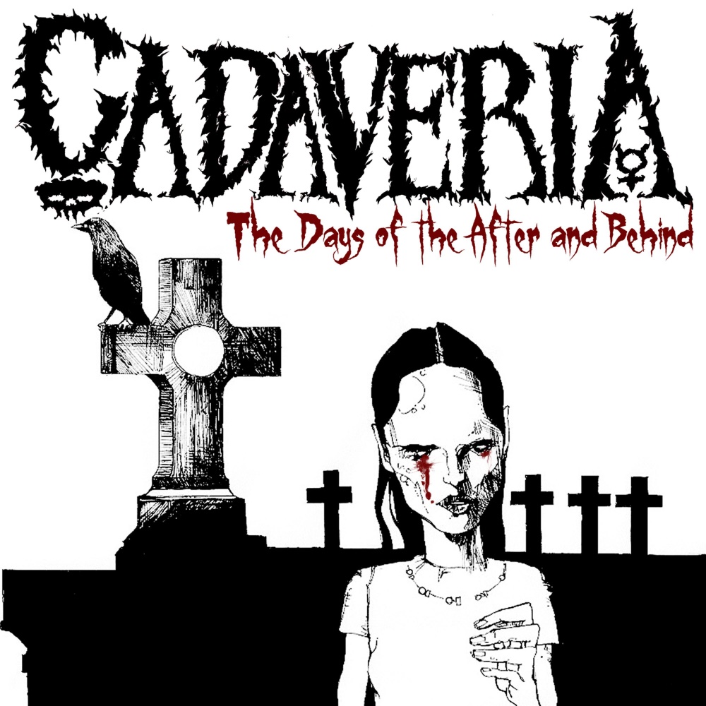 Cadaveria - The Days of the After and Behind (digital)