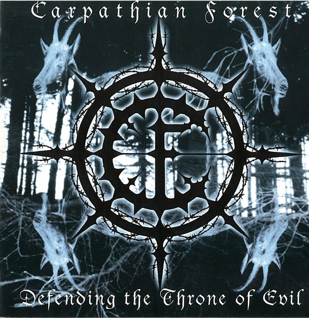 Carpathian Forest - Defending the Throne of Evil