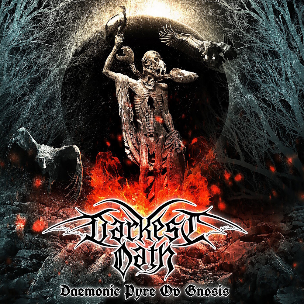 Darkest Oath - Daemonic Pyre ov Gnosis