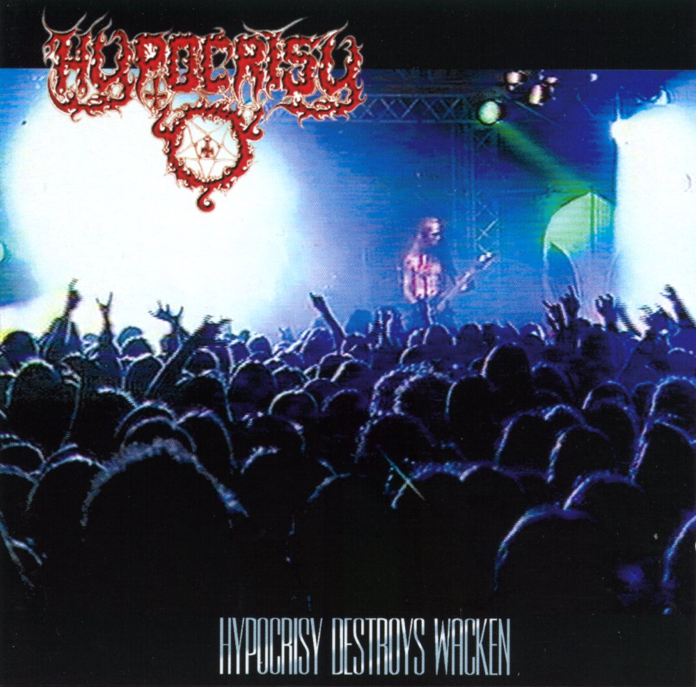 Hypocrisy - Hypocrisy Destroys Wacken