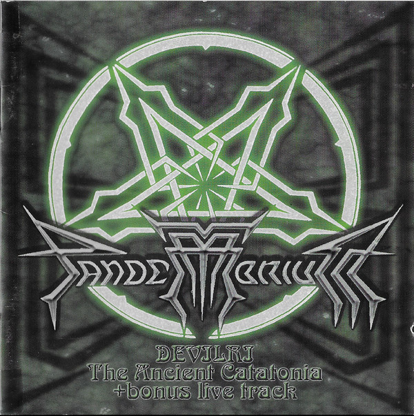 Pandemonium - Devilri / The Ancient Catatonia