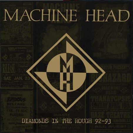 Machine Head - Diamonds in the Rough 92-93